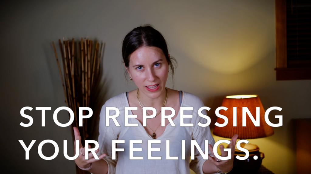 Stop Repressing Your Feelings (Video)